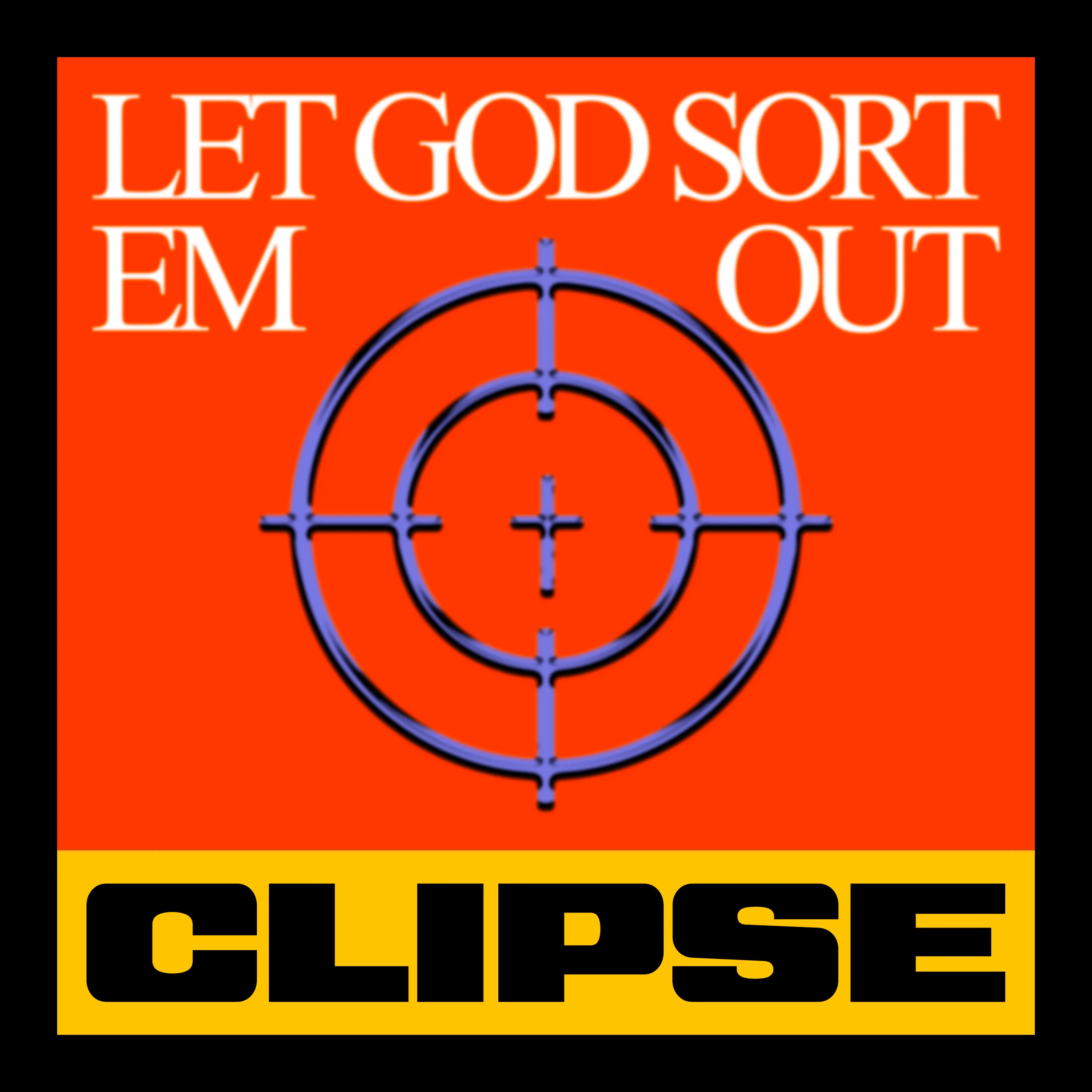 Let God Sort Em Out
